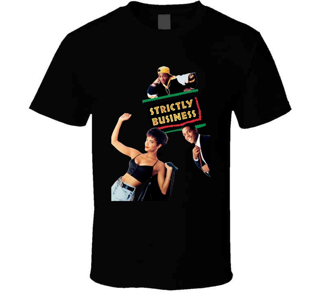 Strictly Business 90s Comedy Movie Fan T Shirt gallery