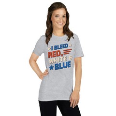 Patriotic I Bleed Red, White & Blue T-Shirt | Gift for Patriots and Veterans