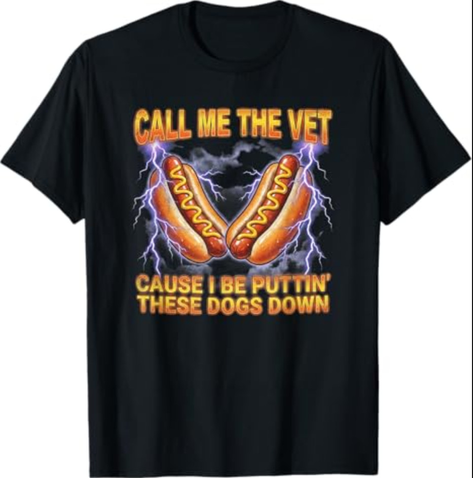 Call Me The Vet Cause I Be Funny Hotdog Meme T-Shirt