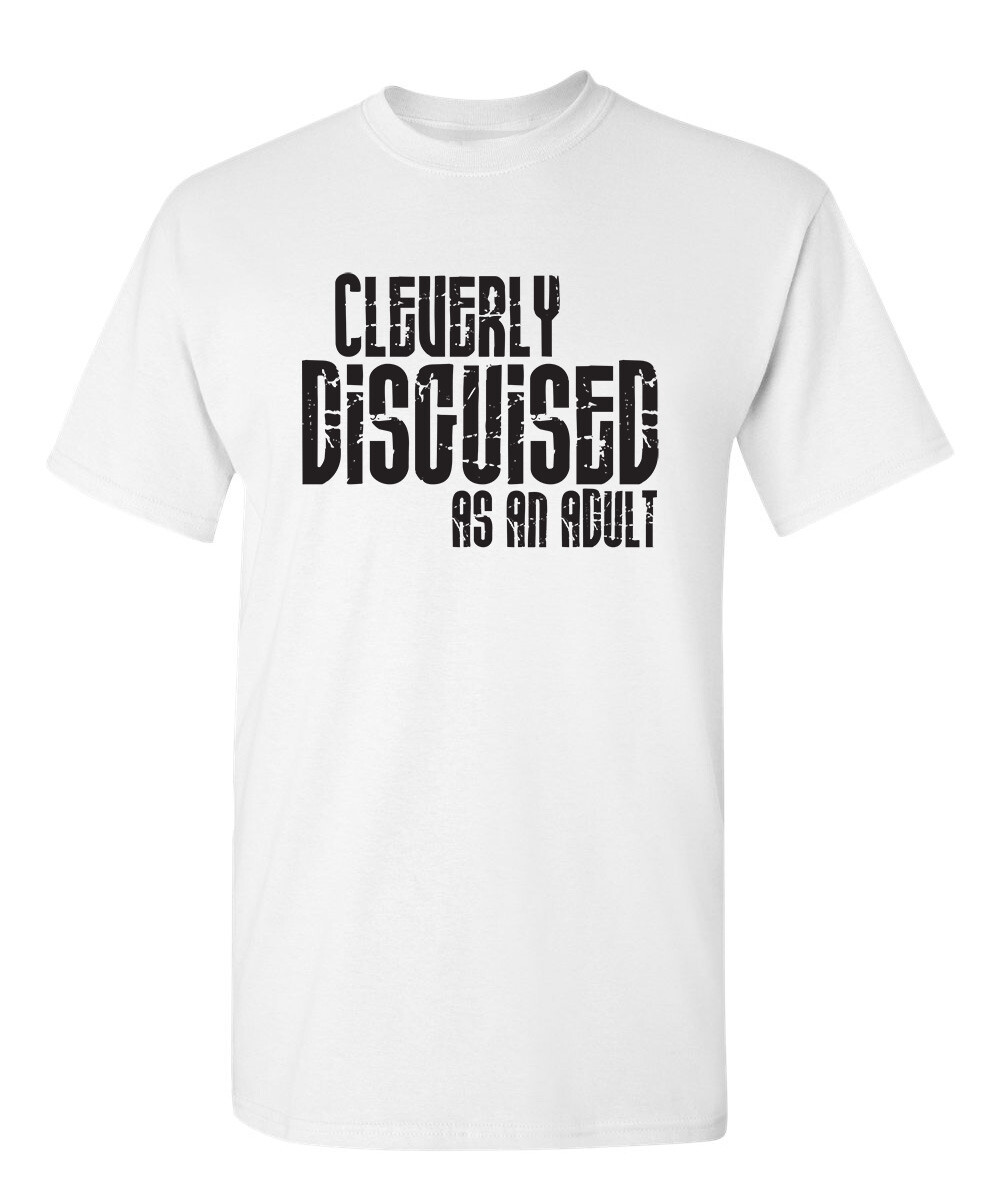 Cleverly Disguised Sarcastic Humor Graphic Super Soft Ring Spun Funny T Shirt gallery