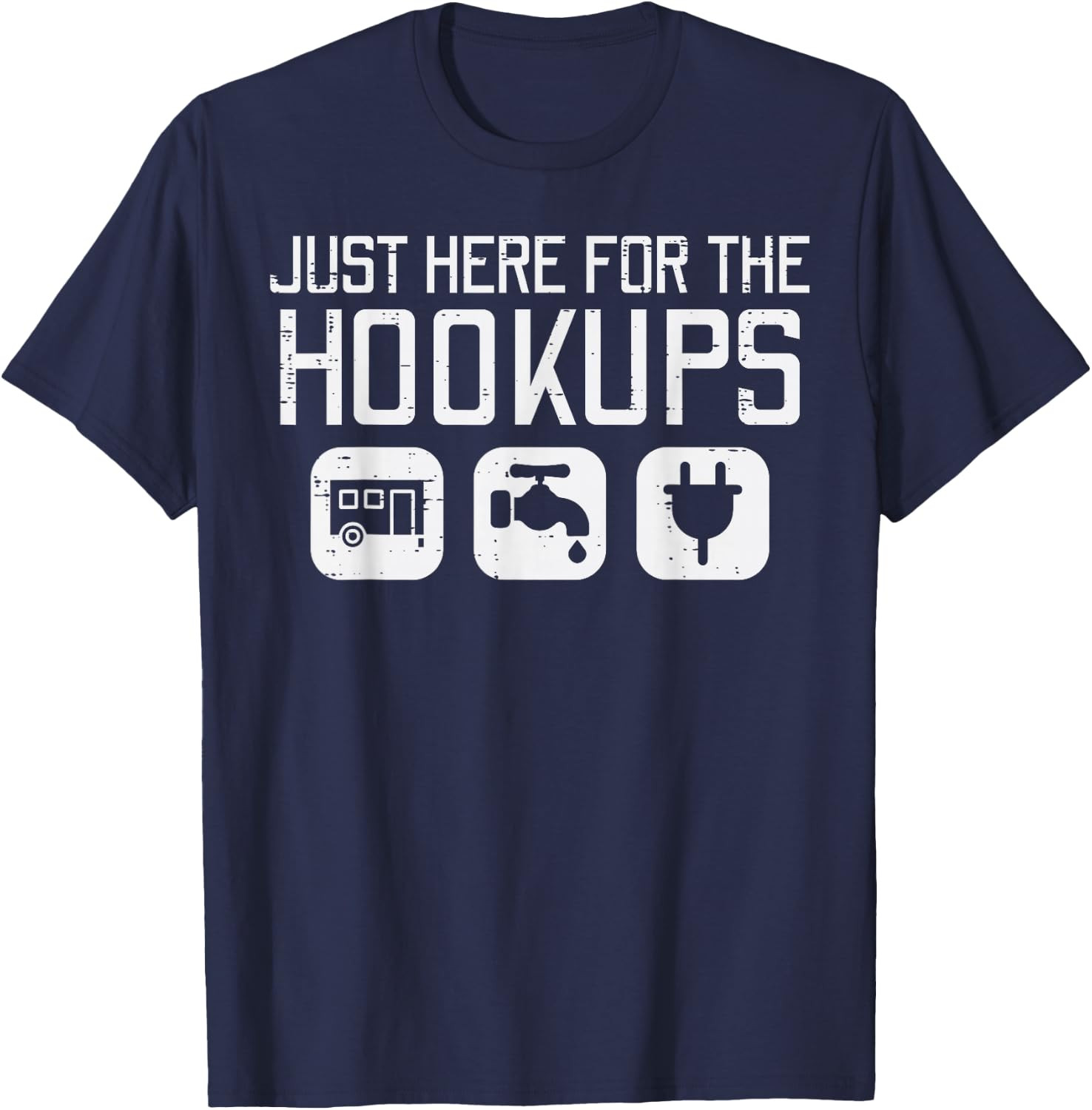 Camping Just Here for Hookups Funny Caravan Camper Men Women T-Shirt gallery