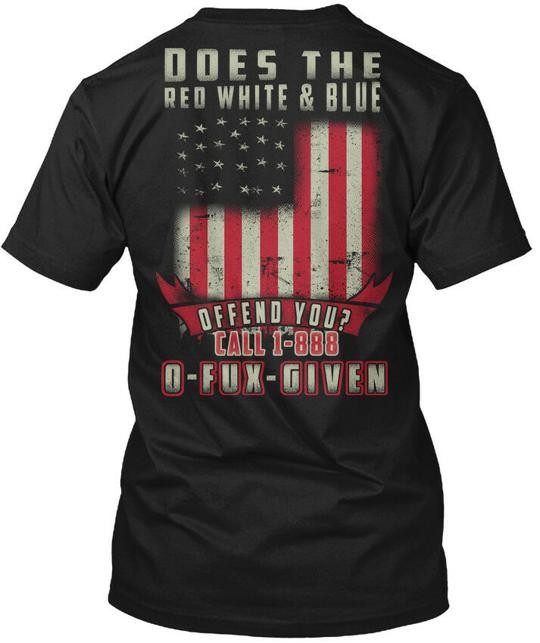 1-888-0-fux-given American Flag Does The Red White & T-Shirt Made in USA S-5XL