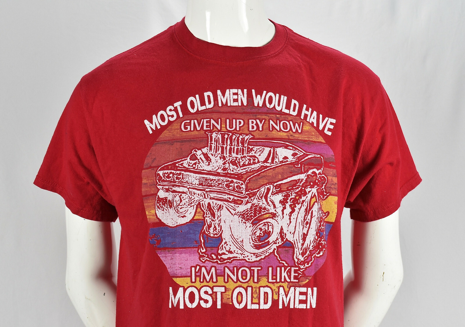 Hot Rod Most Old Men Would Have Given Up By Now Tee Shirt Large