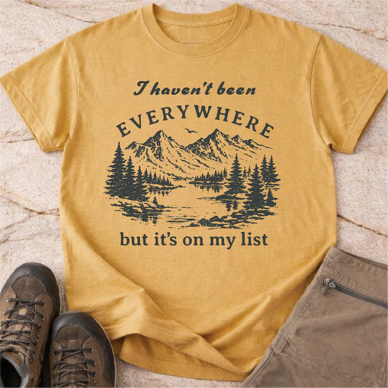 Havent Been Everywhere But Its On My List Comfort Tee gallery