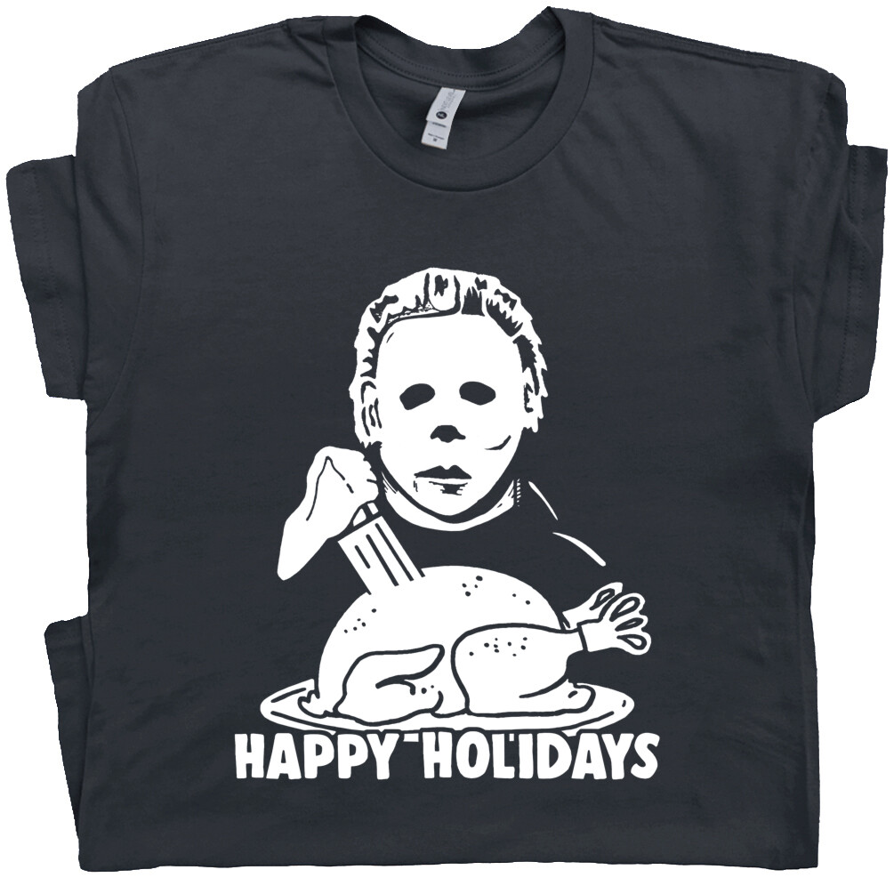 Michael Myers T Shirt Funny Christmas Thanksgiving Tee Offensive Rude Holiday gallery