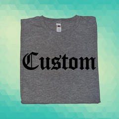 Custom Old English Text Tee – Your Text or Last Name Printed Vintage Faded Shirt