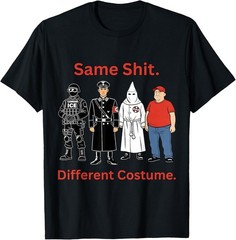 Same Shlt Different Costume, Satirical Character Art Gift T-Shirt