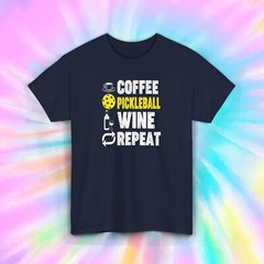 Coffee Pickleball Wine Repeat Funny Pickleball Lover T-Shirt Gift S-5XL