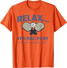 Relax It’s Rec Play Nobody is Getting Drafted T-Shirt