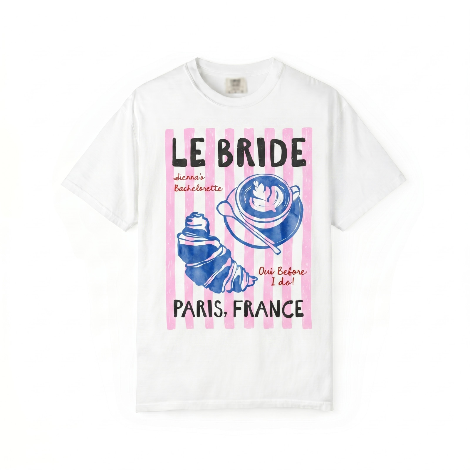 French Bachelorette Coffee Croissant Paris Girls Trip 2026 Unisex T Shirt gallery
