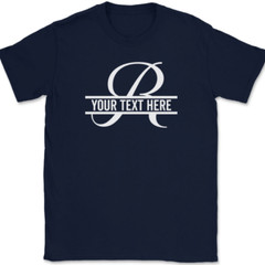Letter R Monogram Your Text Here Custom T-Shirt Personalized Family Gift Tee