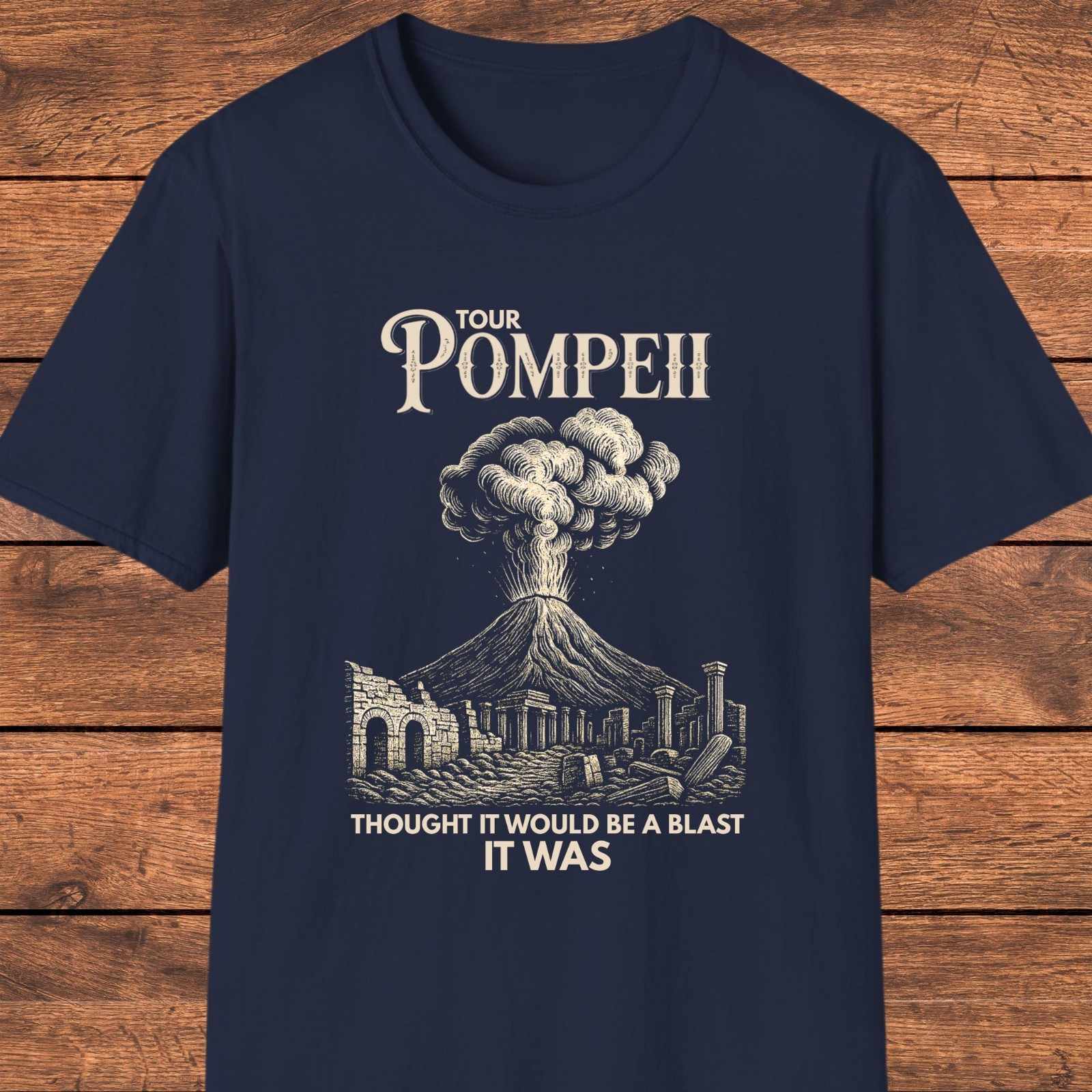 Pompeii Vesuvius Funny T-Shirt, Dark Humor Volcano Graphic, Ancient Rome Meme gallery