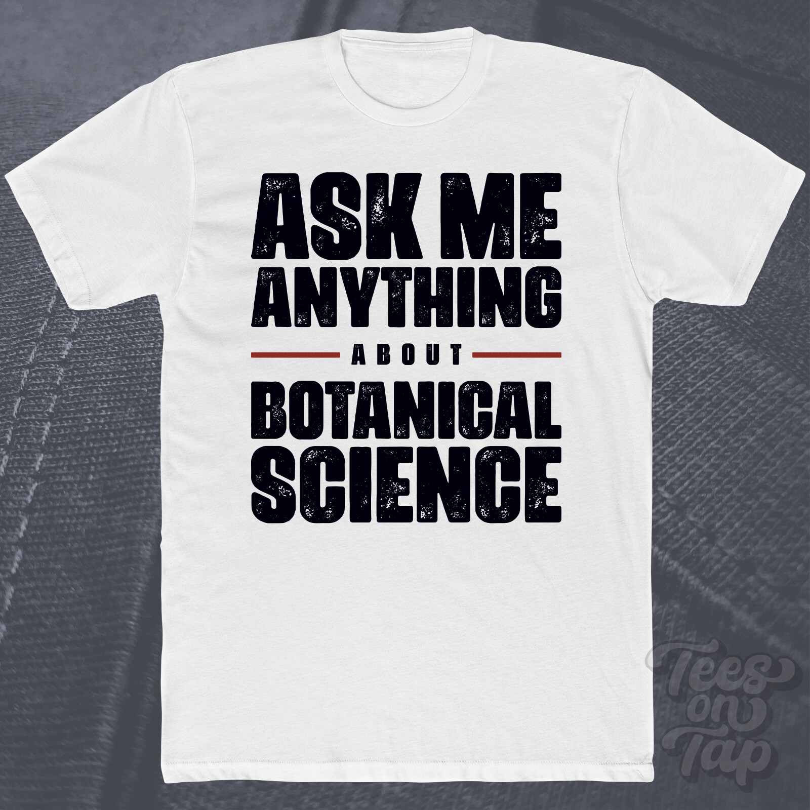 ASK ME ANYTHING ABOUT BOTANICAL SCIENCE T-SHIRT botany plants environmental cool gallery