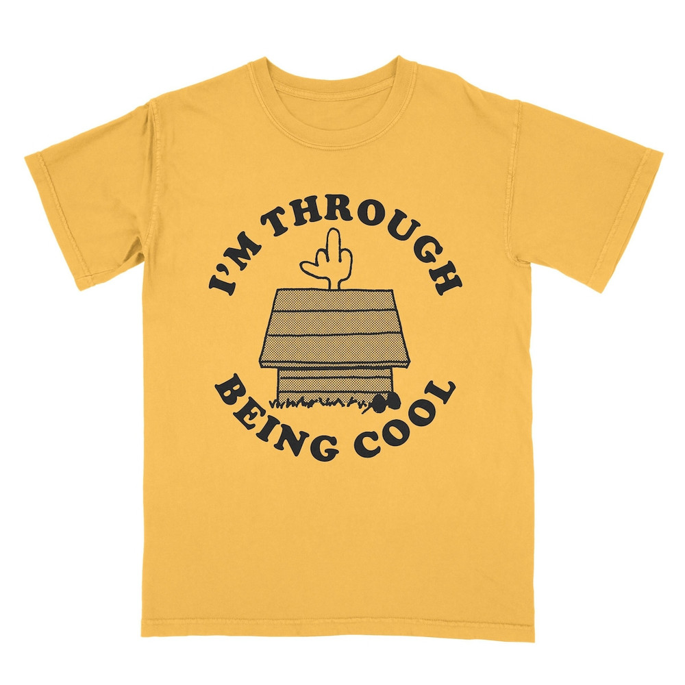 I’m Through Being Cool Tee Shirt, Unisex Tee