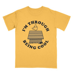 I’m Through Being Cool Tee Shirt, Unisex Tee