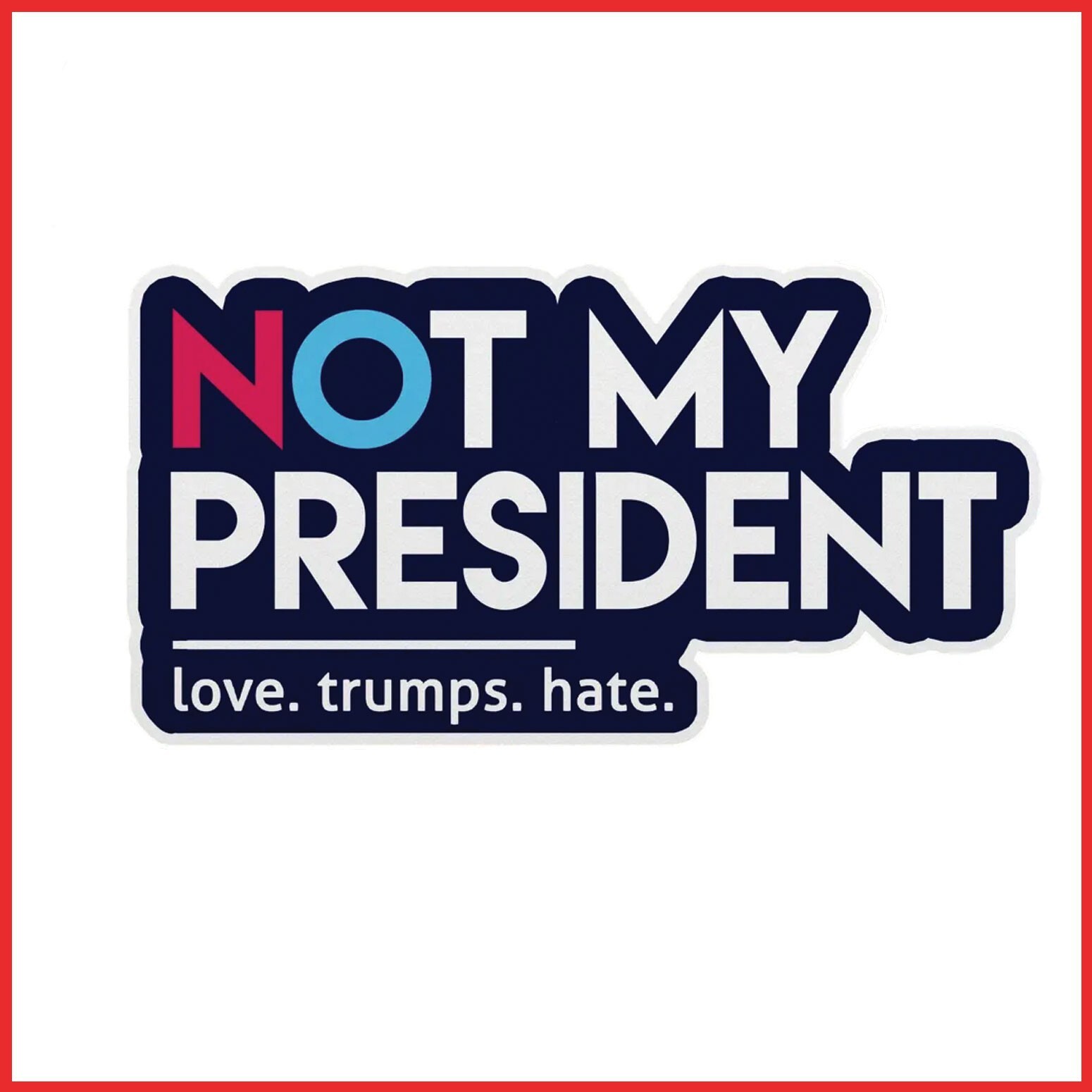 1 Pc Not My President Anti-Trump Sticker