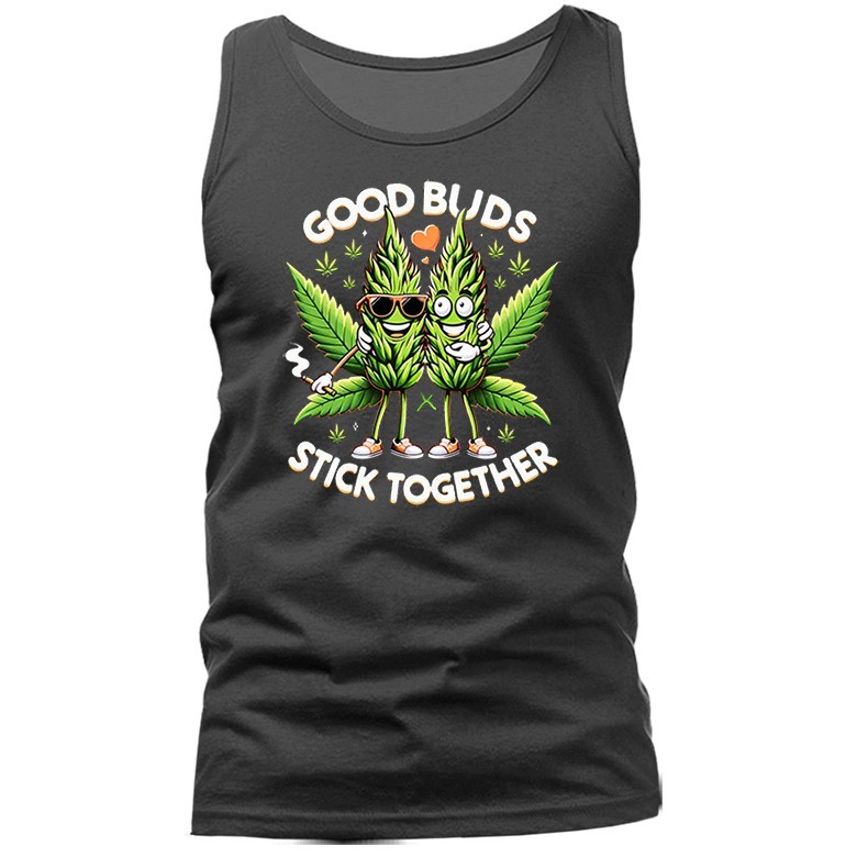 Good Buds Stick Together Marijuana Weed Pot Cannabis Tank Top
