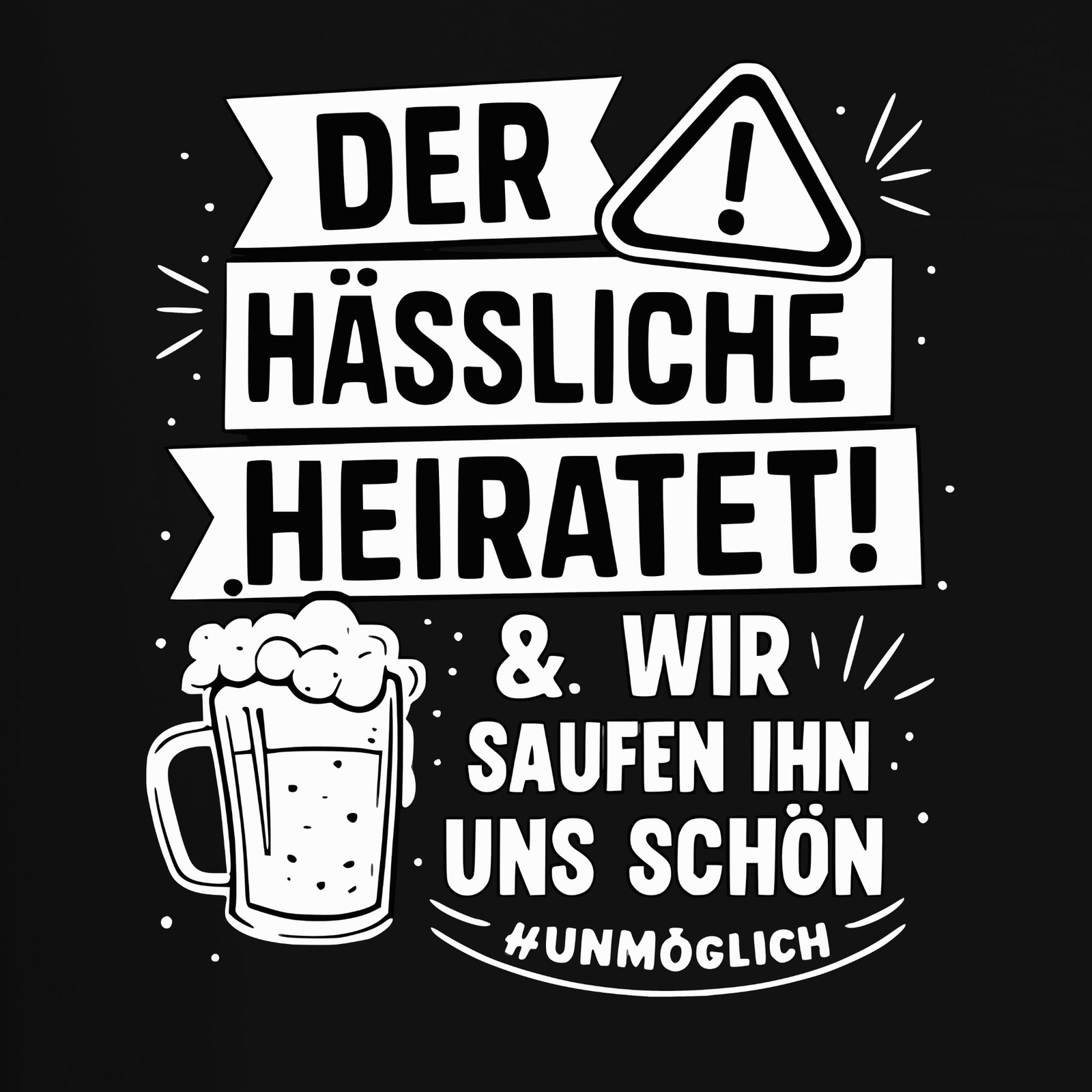 The Ugly One We Marry Him Beautiful JGA Beer Party Funny Mens T-Shirt gallery