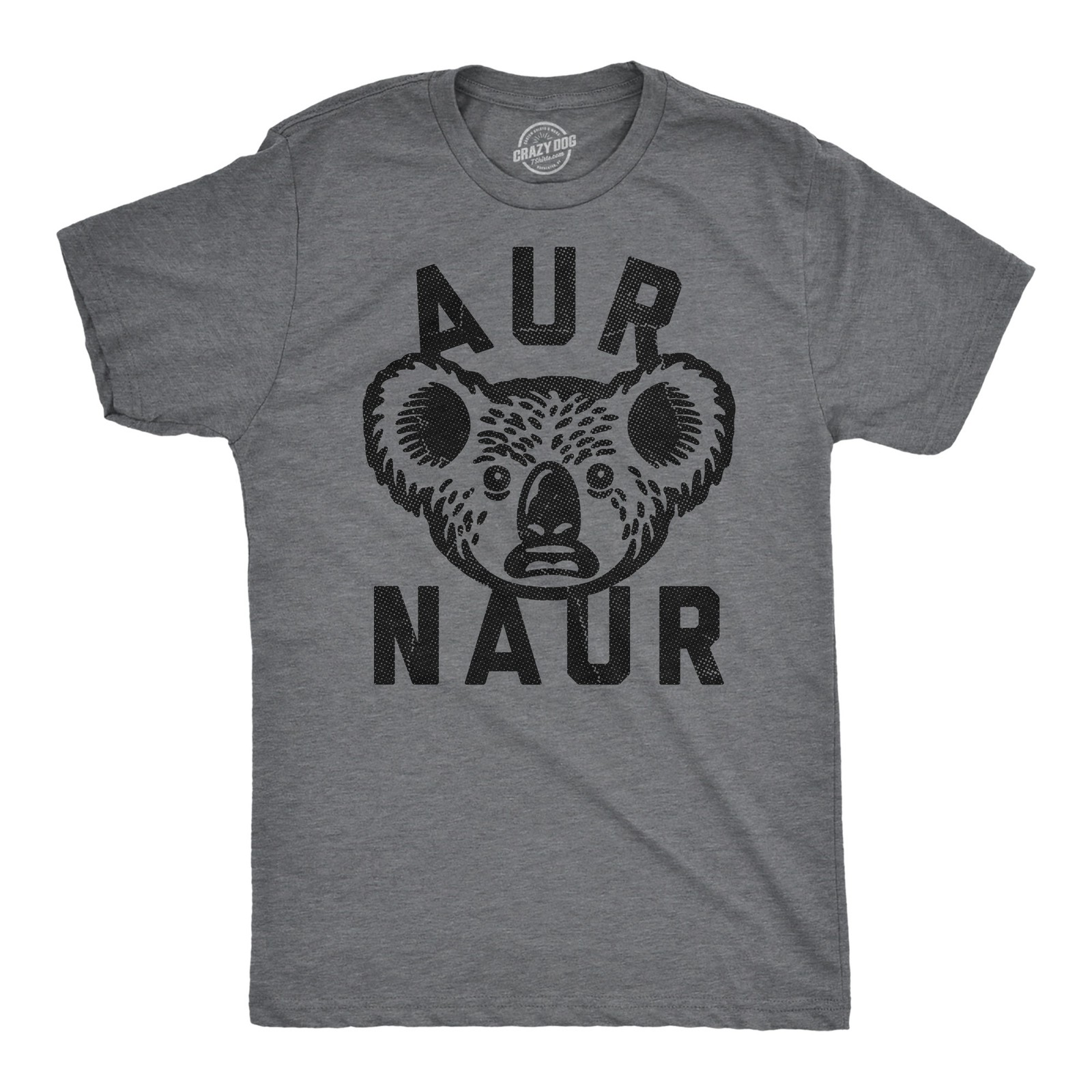 Mens Funny T Shirts Aur Naur Sarcastic Koala Graphic Novelty Tee for Men