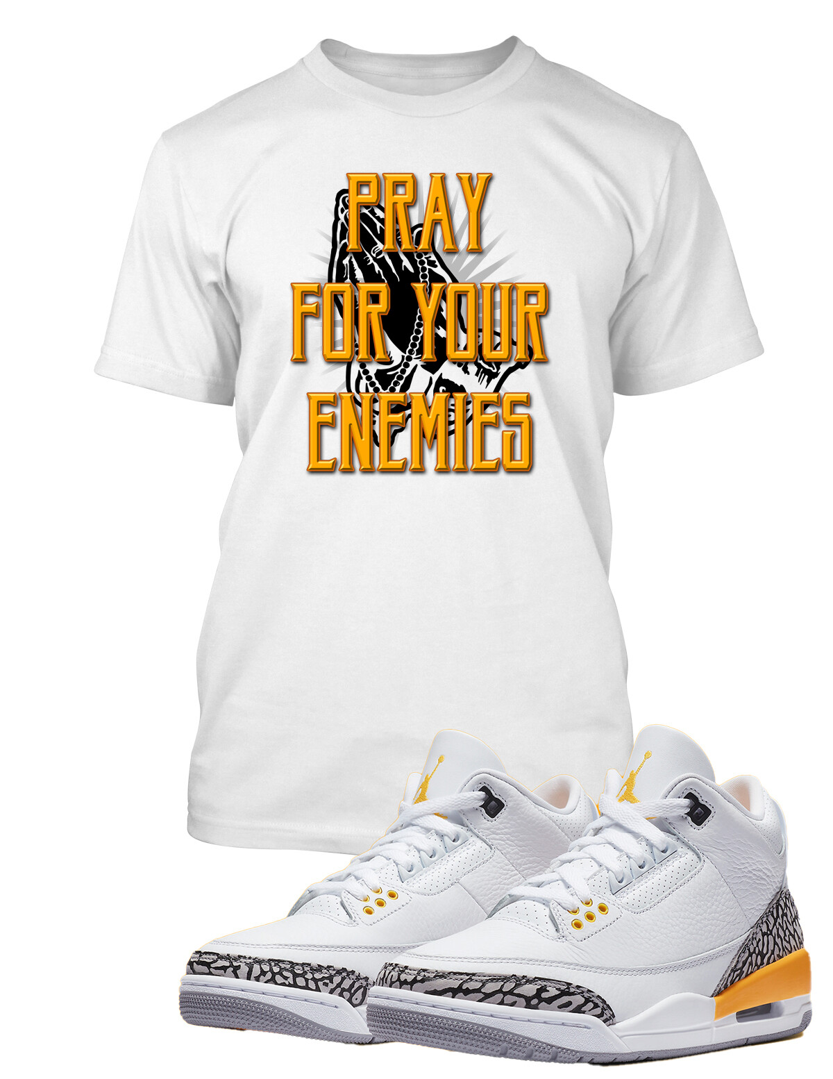 Pray for Your Enemies Sneaker Tee Shirt to Wear with J's 3 Laser Orange Shoe gallery