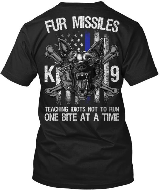 Fur Missile K9 ! Tee T-Shirt Made in the USA Size S to 5XL gallery