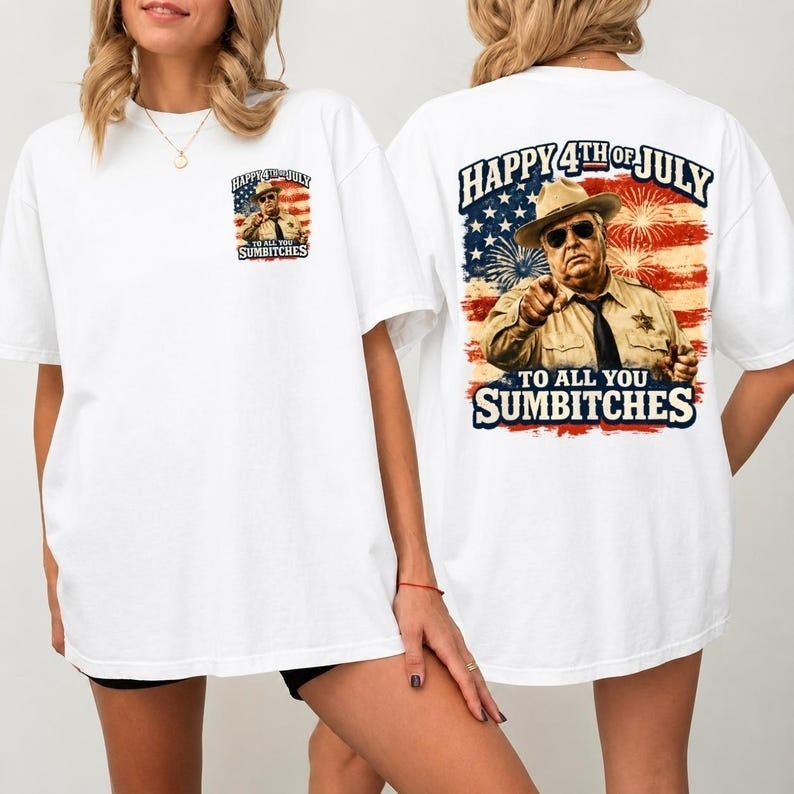 Smokey And The Bandit Happy 4th Of July To All You Sumbitches T-shirt gallery