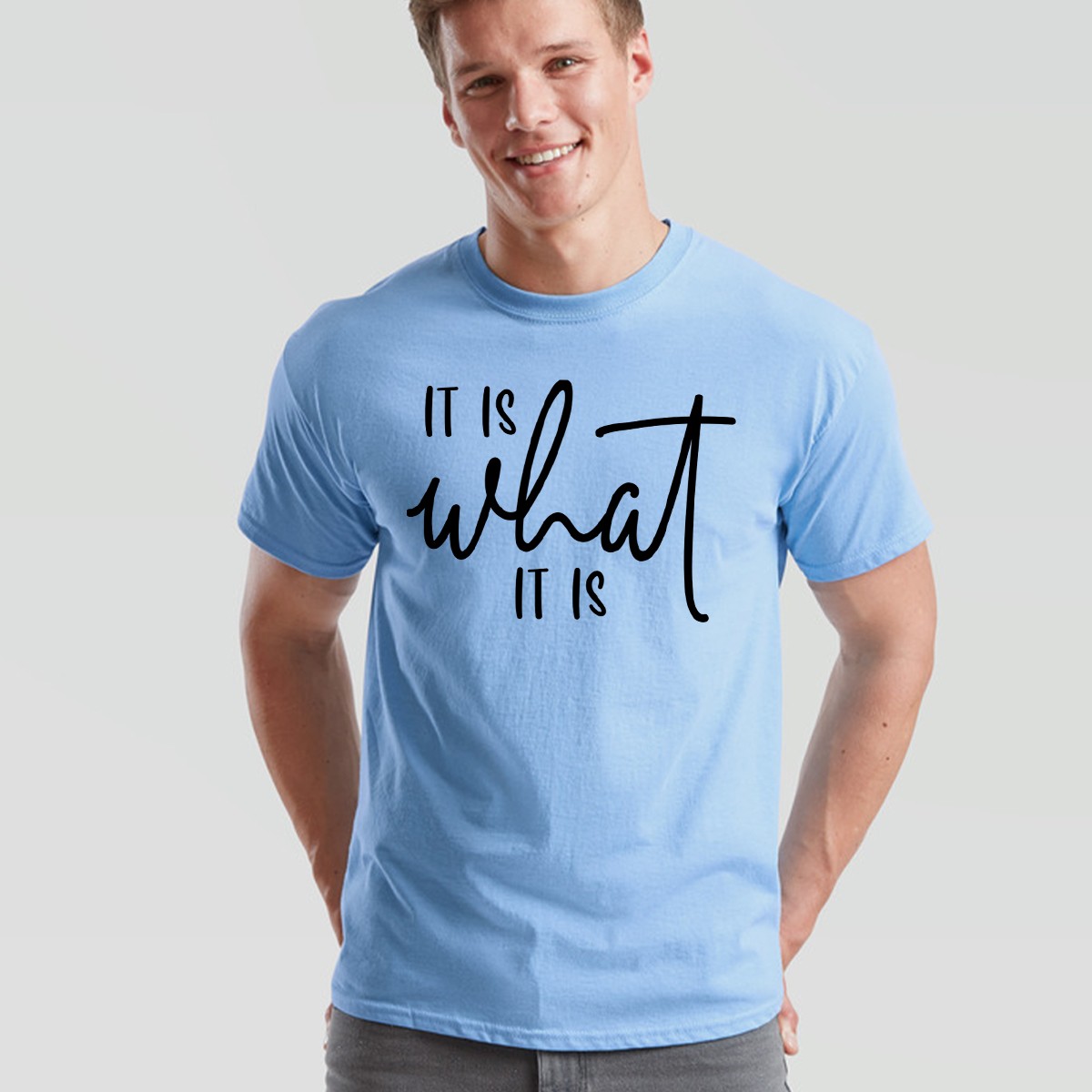 It Is What It Is Unisex T Shirt Statement Funny Sayings Positive Inspiration gallery