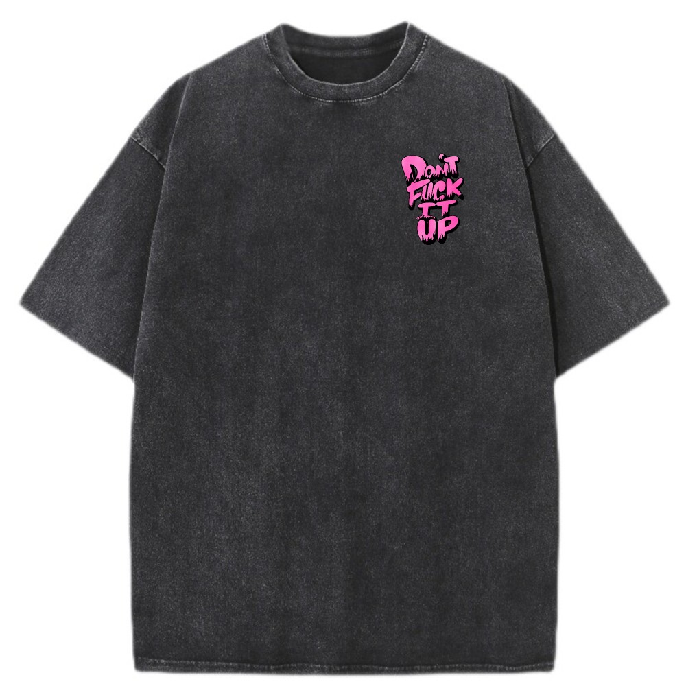 Men's Oversized Acid Wash Vintage 100% Cotton Don't Mess It Up Casual T-Shirt gallery