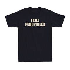 I Kill Pedophiles Funny Saying Quote Joke Vintage Men’s T-Shirt