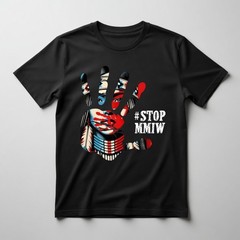 #Stop MMIW T-Shirt – Stop Missing Murdered Indigenous Women Awareness Tee