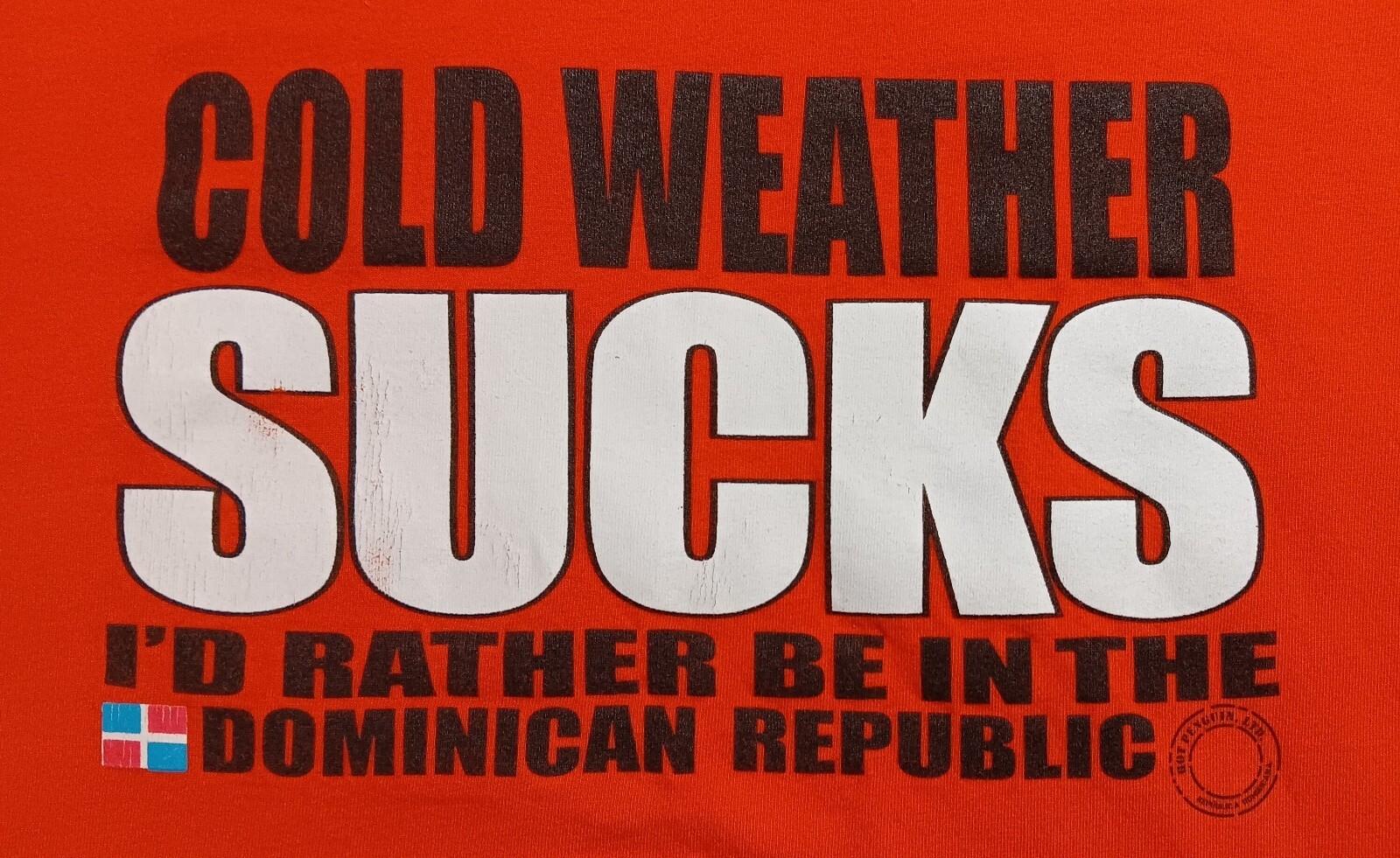 Hot Penguin T-Shirt - Cold Weather Sucks - Dominican Republic Orange S/S Size M gallery