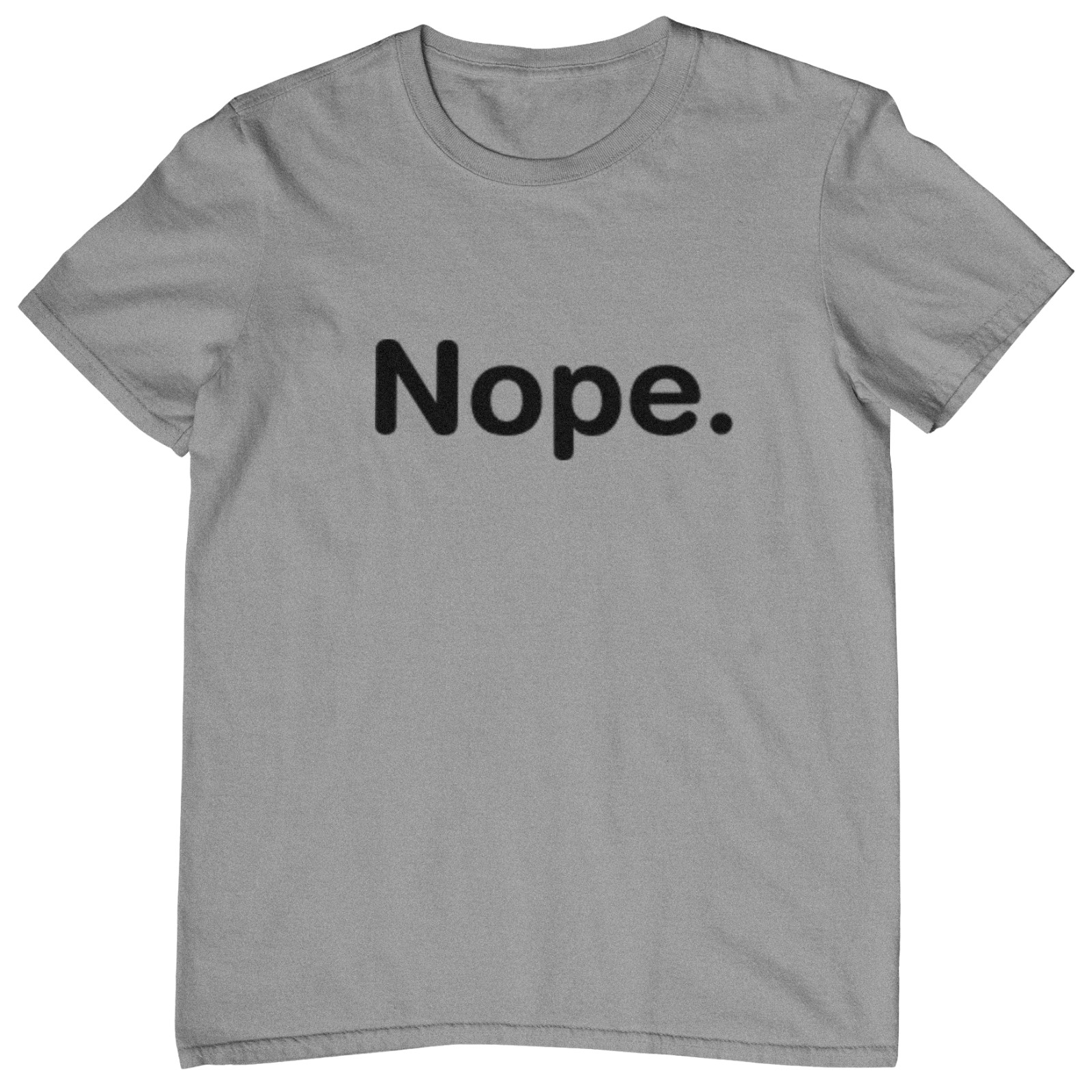 Nope. T-SHIRT - sarcasm no not today ignorance computer says no negative moody gallery