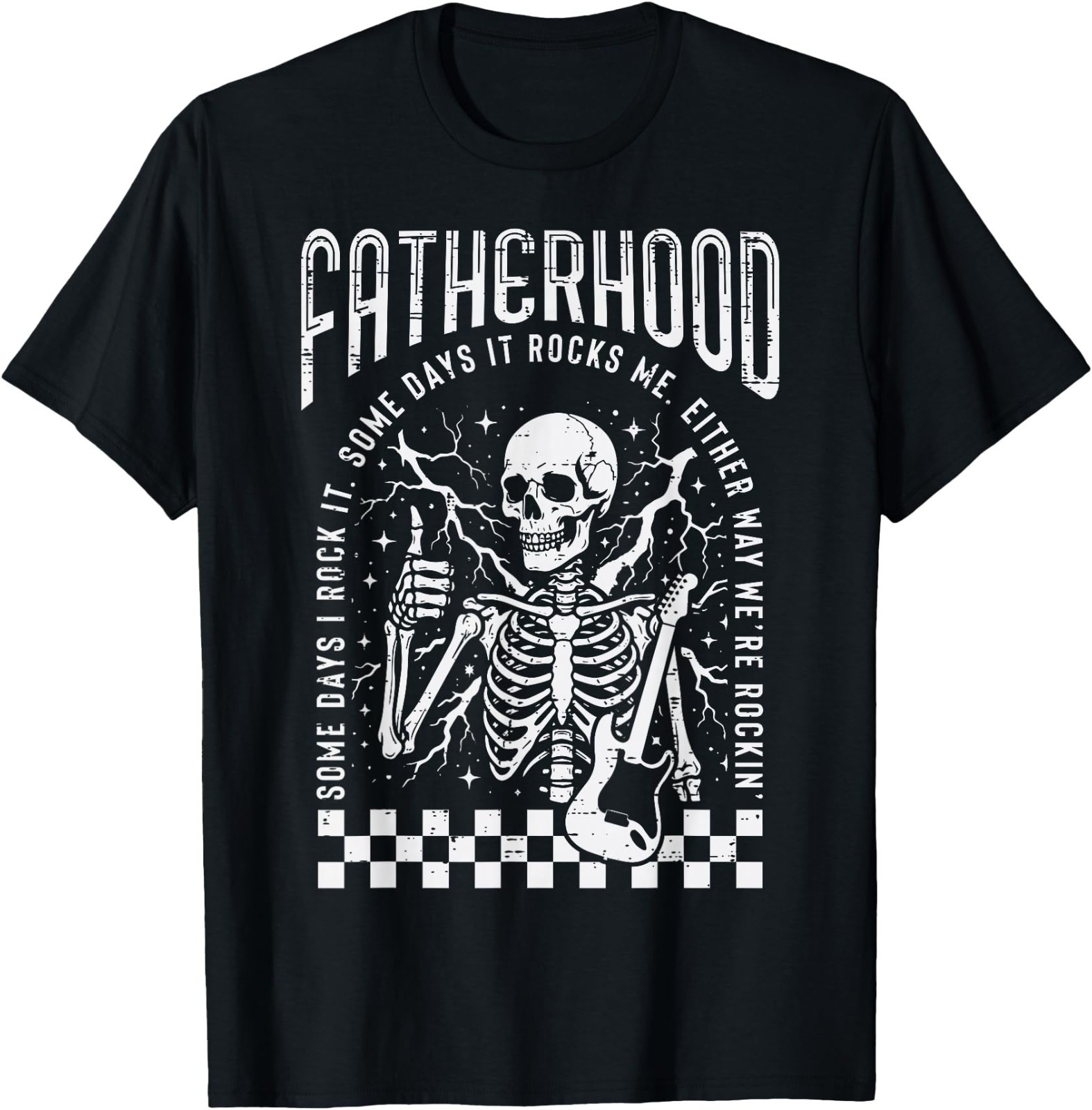 Fatherhood Sometime Rocks Skeleton Fathers Day Dad Papa Men T-Shirt