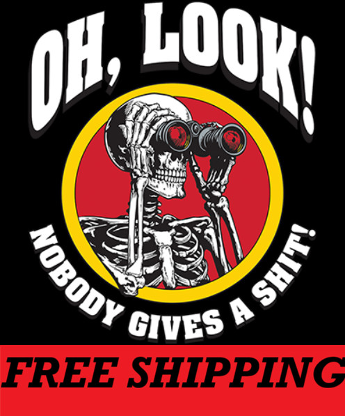 T-Shirt-OH LOOK-NOBODY GIVES A SH*T gallery