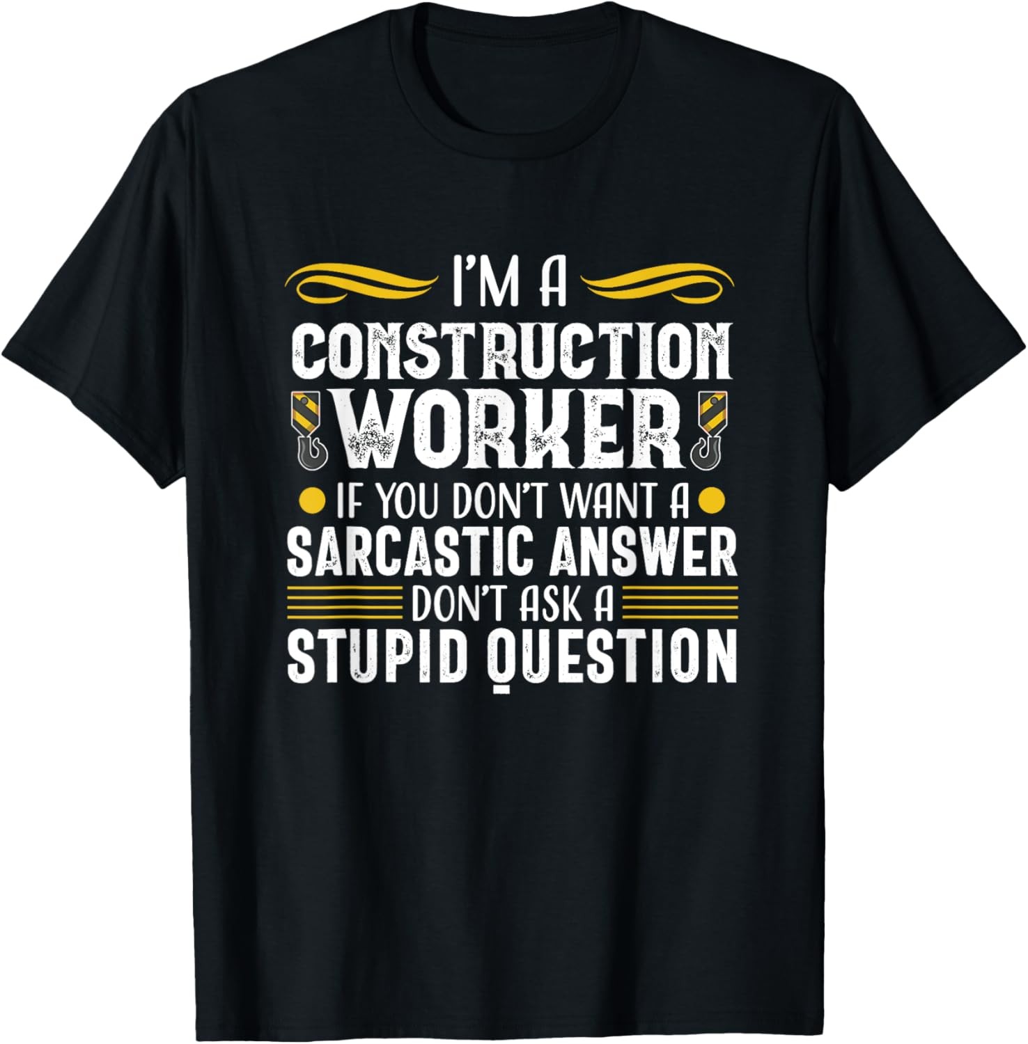 Construction Worker Funny Sarcastic Contractor Gift Men T-Shirt gallery