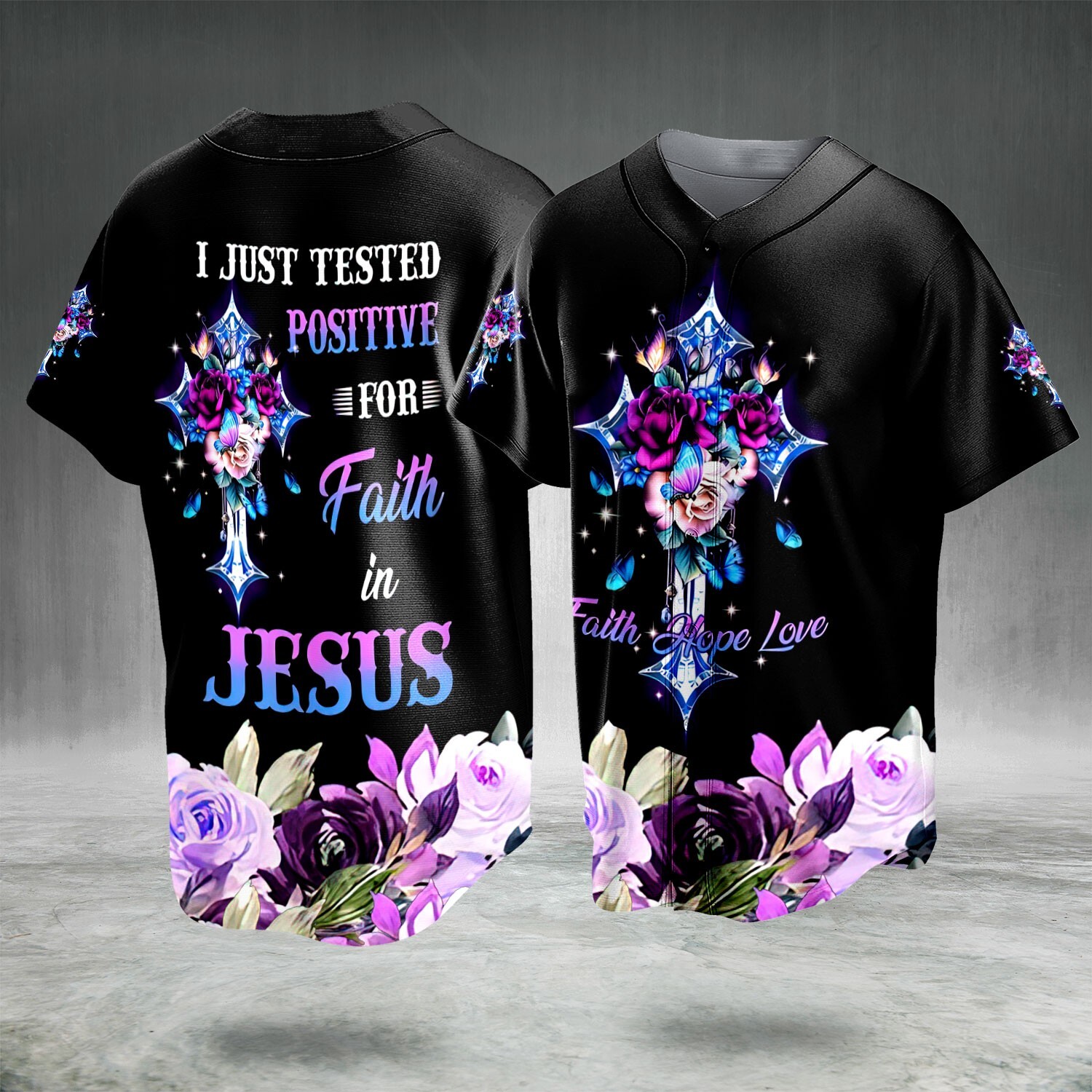 I Just Tested Positive For Faith In Jesus Christian Baseball Jersey S-5XL