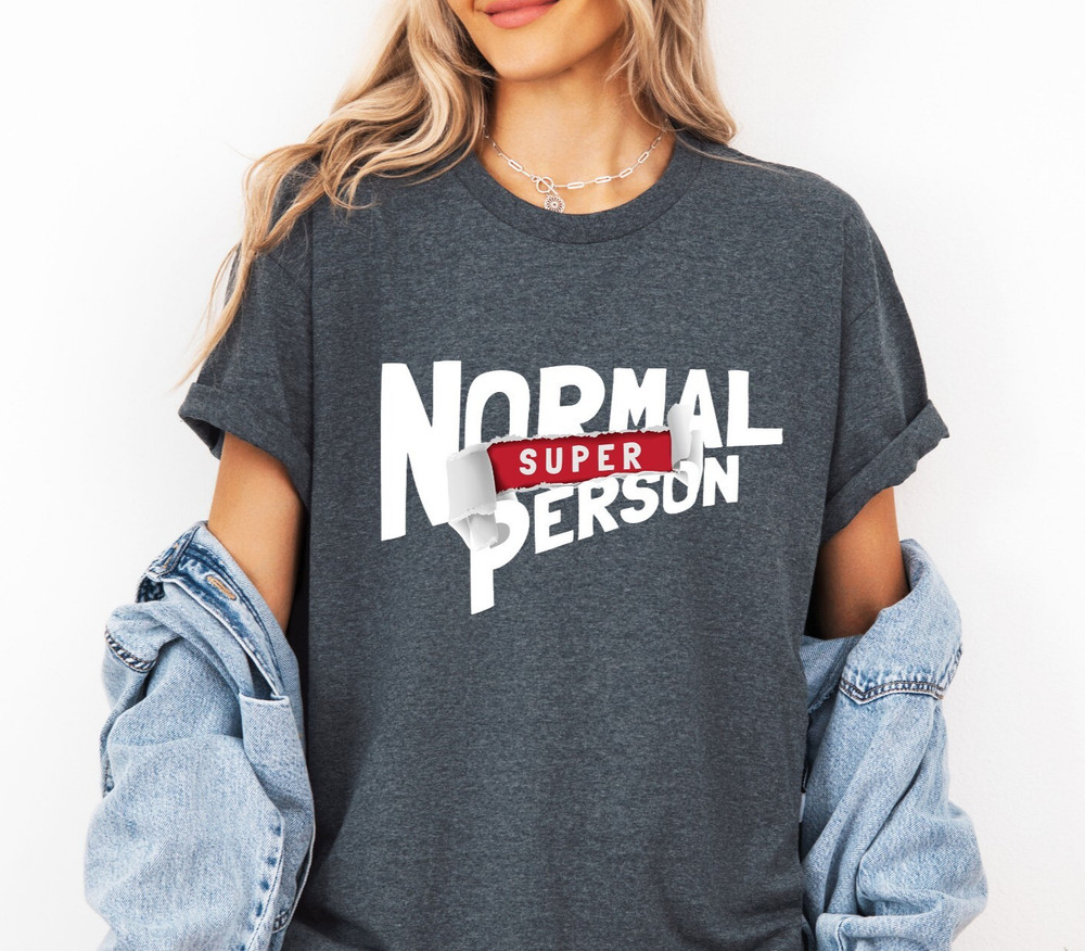 Super Person Shirt, Unique Graphic Tee, Bold Statement T-Shirt, Casual Everyday
