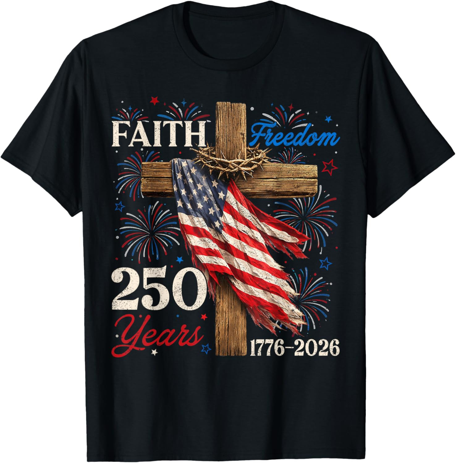 250 Years Faith and Freedom 4th of July Shirts Christian Men T Shirt gallery