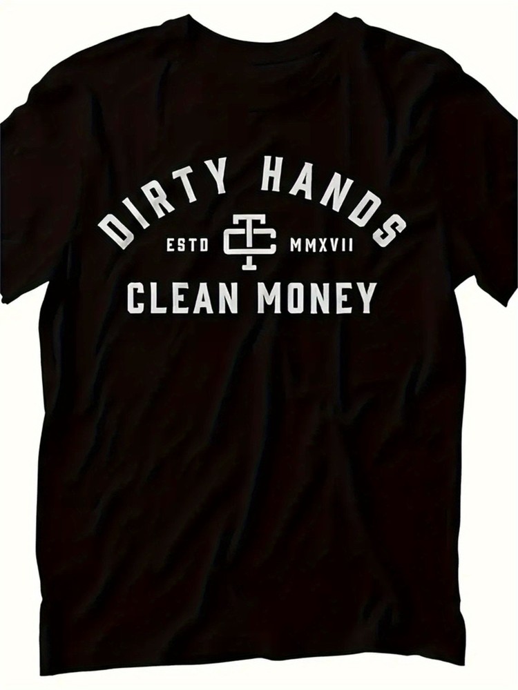Dirty Hands Clean Money Graphic Tee – Hard Work Tradesman Gift T-Shirt