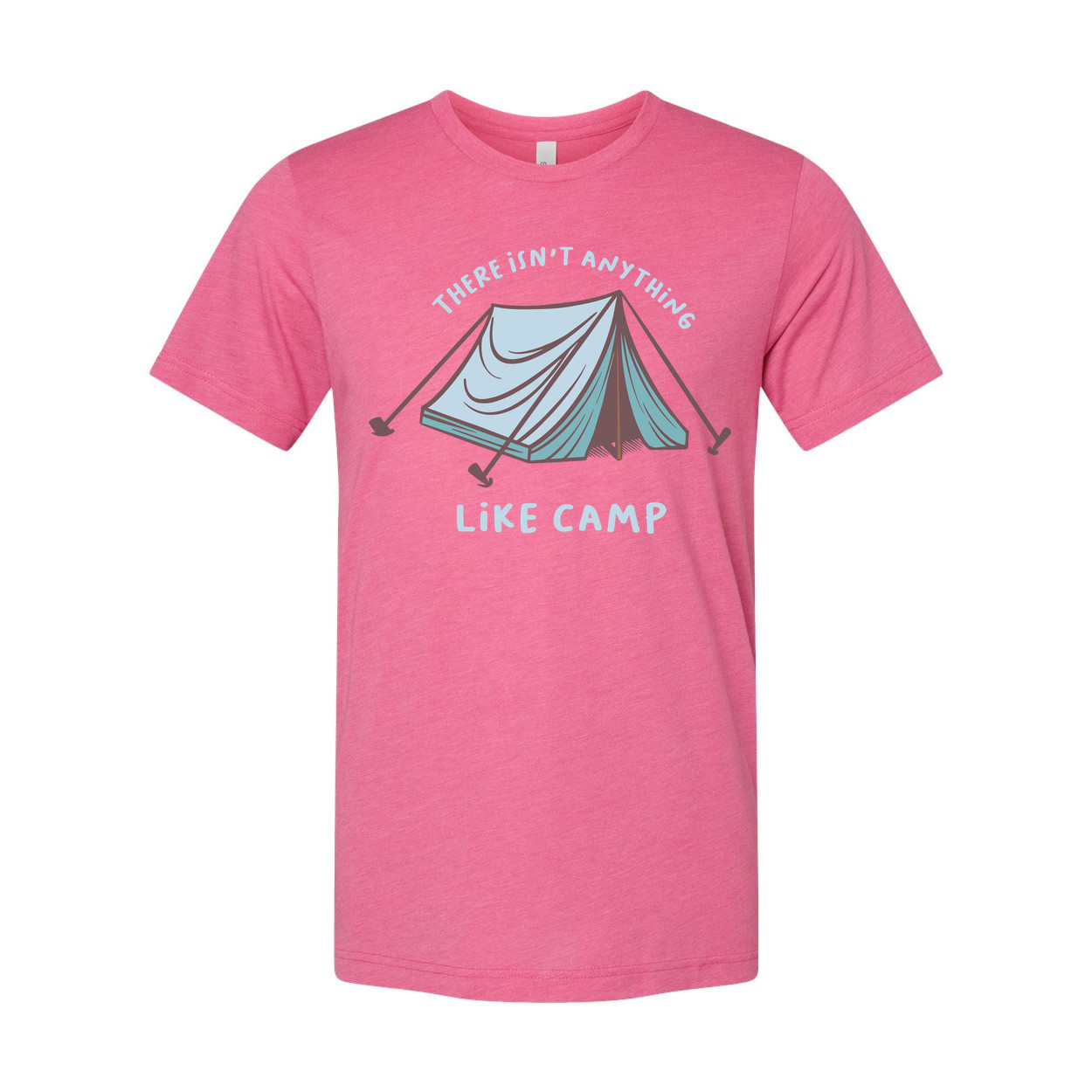 There Isn't Anything Like Camp Tent Graphic T Shirt gallery