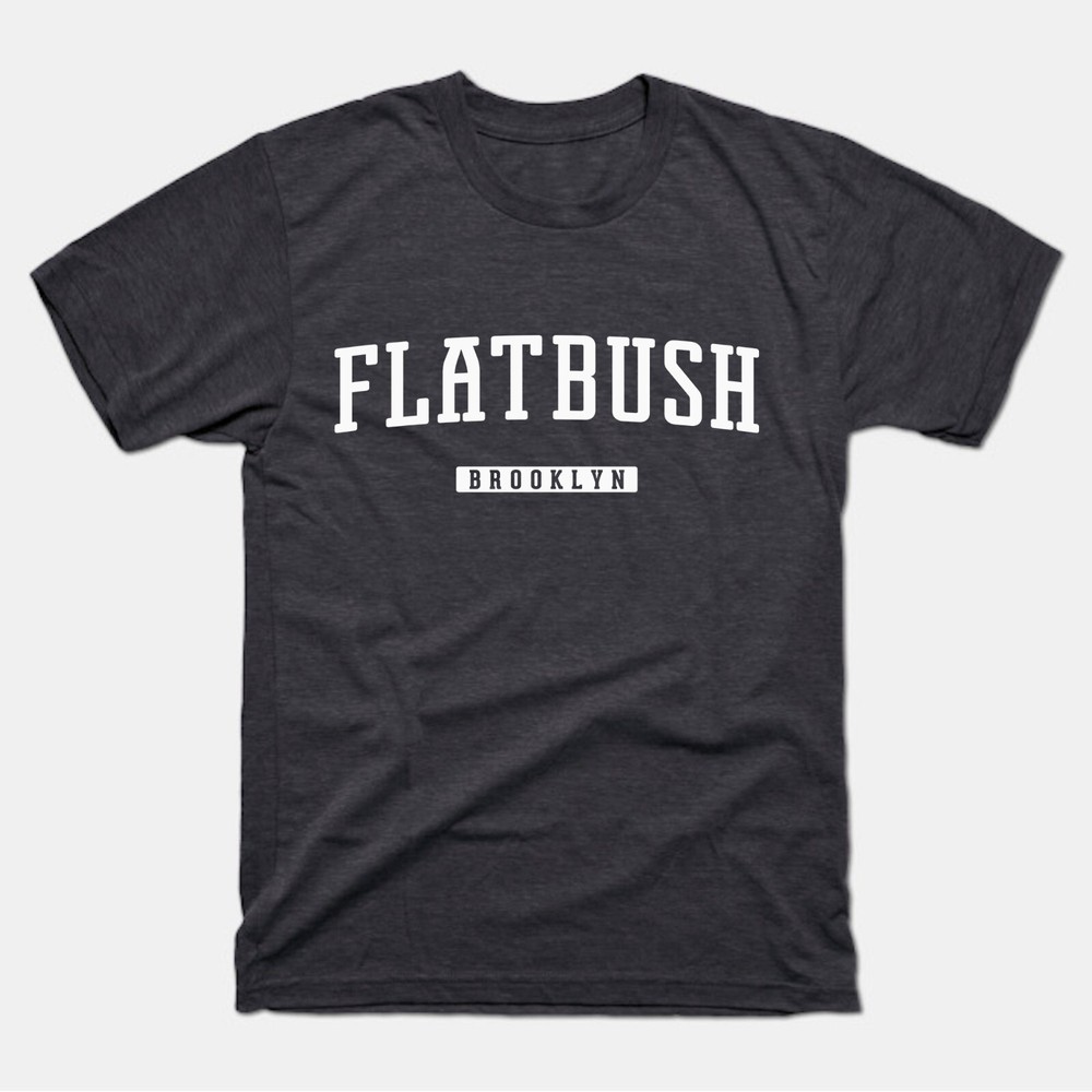 Flatbush Shirt | Flatbush Brooklyn T-Shirt | NY, Prospect Park, Ditmas Park