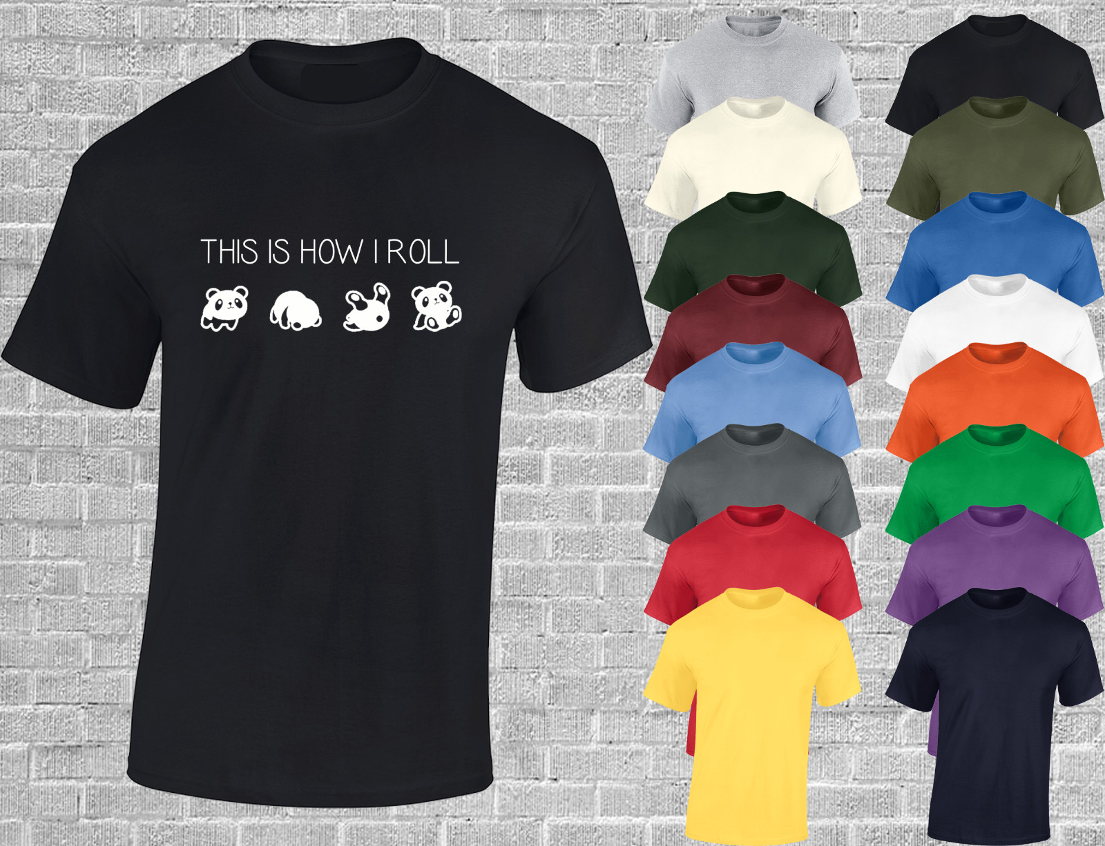 THIS IS HOW I PANDA ROLL MENS T SHIRT JOKE CUTE ANIMAL FASHION FUNNY NOVELTY TOP gallery
