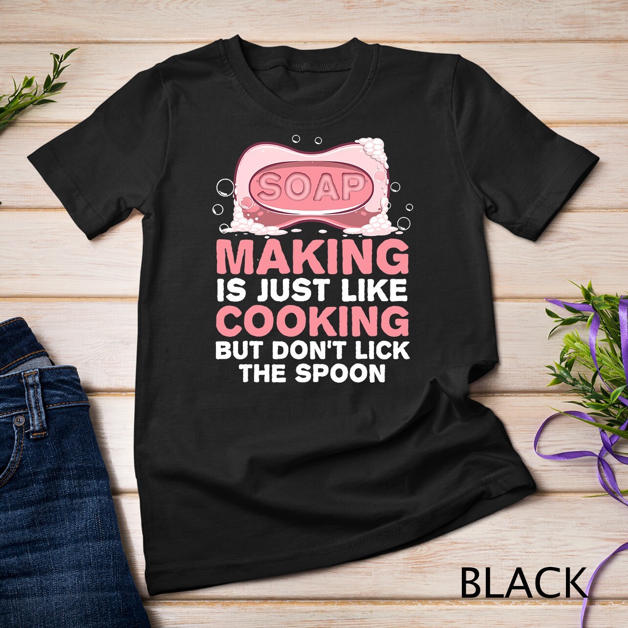 Funny Soap For Men Women Soap Maker Homemade Soap Cooking T-Shirt Unisex T-shirt gallery