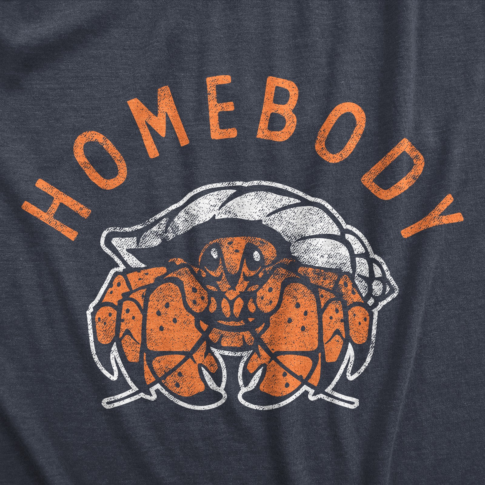 Mens Homebody T Shirt Funny Sarcastic Crab Shell Joke Tee for Guys gallery